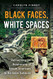 Black Faces White Spaces