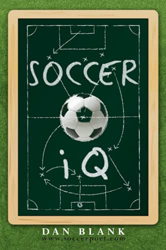 Soccer IQ: Things That Smart Players Do Vol. 1