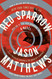 Red Sparrow: A Novel
