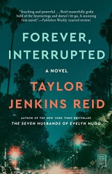 Forever Interrupted: A Novel