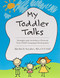 My Toddler Talks: Strategies and Activities to Promote Your