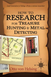 How to Research for Treasure Hunting and Metal Detecting