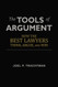 Tools of Argument: How the Best Lawyers Think Argue and Win