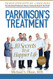 Parkinson's Treatment: 10 Secrets to a Happier Life: English Edition