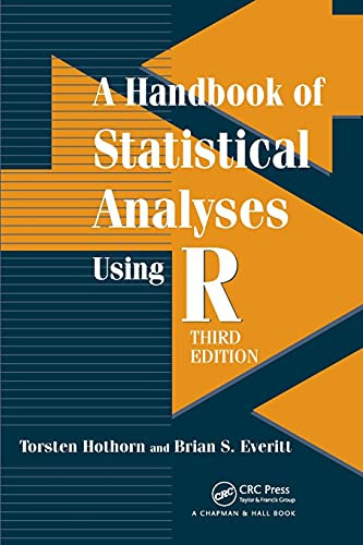 Handbook of Statistical Analyses using R