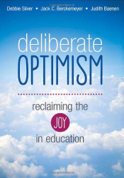 Deliberate Optimism: Reclaiming the Joy in Education