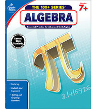 Algebra Grades 7 - 9 (The 100+ Series )