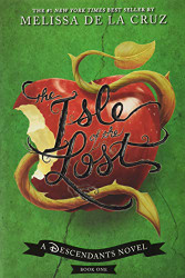 Isle of the Lost: A Descendants Novel
