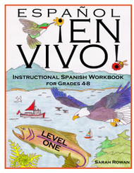 Espanol En Vivo Level 1: Instructional Spanish Workbook for Grades 4-8