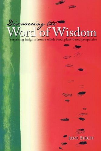 Discovering the Word of Wisdom