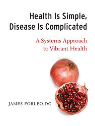 Health Is Simple Disease Is Complicated
