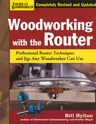 Woodworking with the Router HC