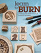Learn to Burn: A Step-by-Step Guide to Getting Started in Pyrography