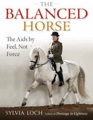 Balanced Horse: The AIDS by Feel Not Force