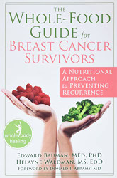 Whole-Food Guide for Breast Cancer Survivors