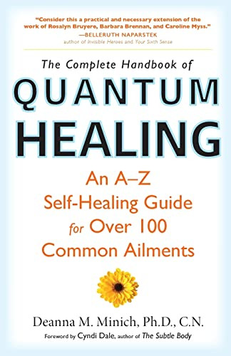 Complete Handbook of Quantum Healing The