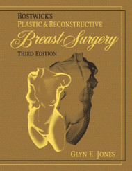 Bostwick's Plastic and Reconstructive Breast Surgery