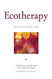 Ecotherapy: Healing with Nature in Mind