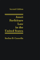 Asset Forfeiture Law in the United States