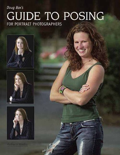 Doug Box's Guide to Posing for Portrait Photographers