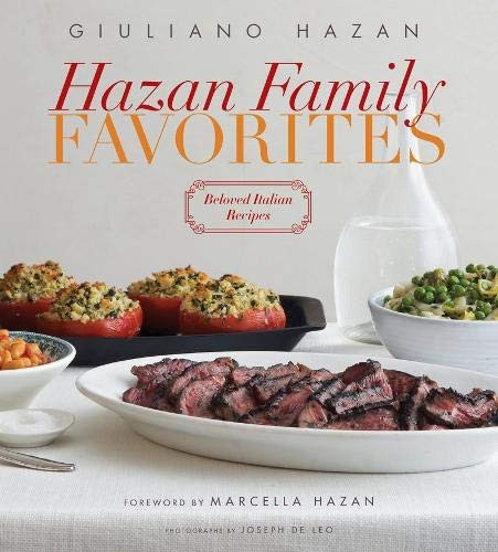 Hazan Family Favorites: Beloved Italian Recipes from the Hazan Family