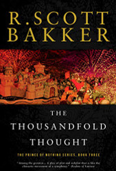 Thousandfold Thought: The Prince of Nothing Book Three