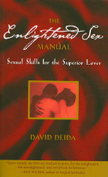 Enlightened Sex Manual: Sexual Skills for the Superior Lover