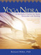 Yoga Nidra: A Meditative Practice for Deep Relaxation and Healing