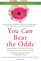 You Can Beat the Odds: The Surprising Factors Behind Chronic Illness and Cancer
