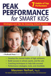 Peak Performance for Smart Kids: Strategies and Tips for Ensuring School Success