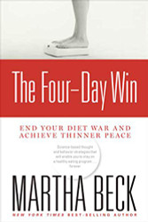Four-Day Win: End Your Diet War and Achieve Thinner Peace