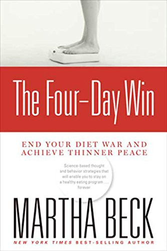 Four-Day Win: End Your Diet War and Achieve Thinner Peace