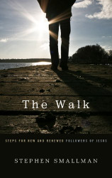 Walk: Steps for New and Renewed Followers of Jesus