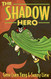 Shadow Hero