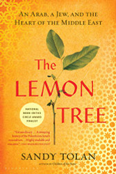 Lemon Tree: An Arab a Jew and the Heart of the Middle East