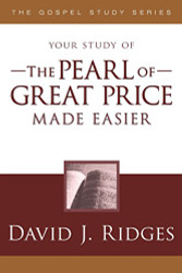 Pearl of Great Price Made Easier (Gospel Study)