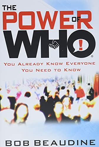 Power of Who: You Already Know Everyone You Need to Know