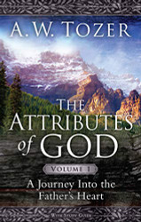 Attributes of God Volume 1 with Study Guide: A Journey Into the Father's Heart