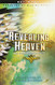 Revealing Heaven: An Eyewitness Account