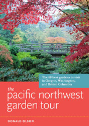 Pacific Northwest Garden Tour