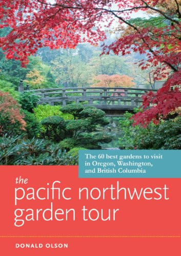 Pacific Northwest Garden Tour