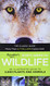 North American Wildlife: An Illustrated Guide to 2000 Plants and Animals