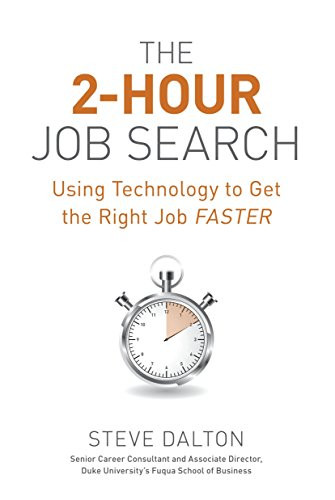 2-Hour Job Search: Using Technology to Get the Right Job Faster