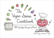 Vegan Stoner Cookbook: 100 Easy Vegan Recipes to Munch
