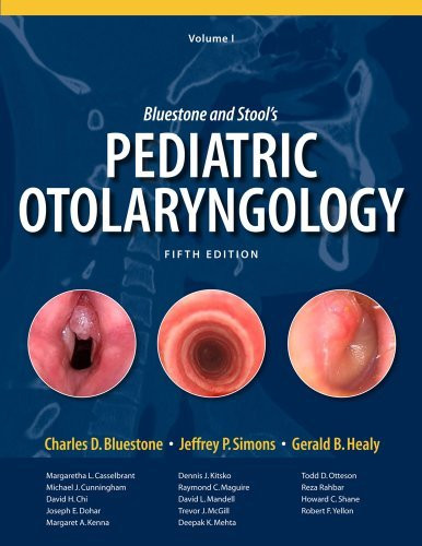 Bluestone and Stool's: Pediatric Otolaryngology