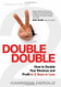 Double Double: How to Double Your Revenue and Profit in 3 Years or Less