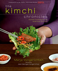 Kimchi Chronicles: Korean Cooking for an American Kitchen