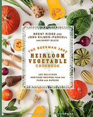 Beekman 1802 Heirloom Vegetable Cookbook