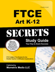 FTCE Art K-12 Secrets Study Guide