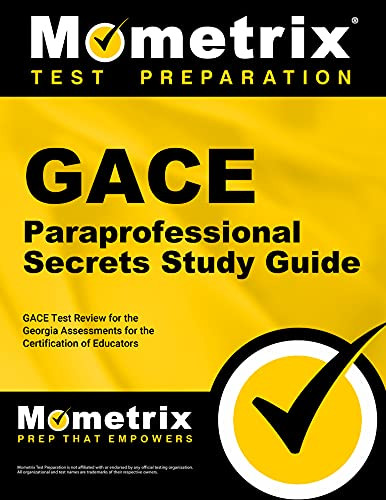 GACE Paraprofessional Secrets Study Guide